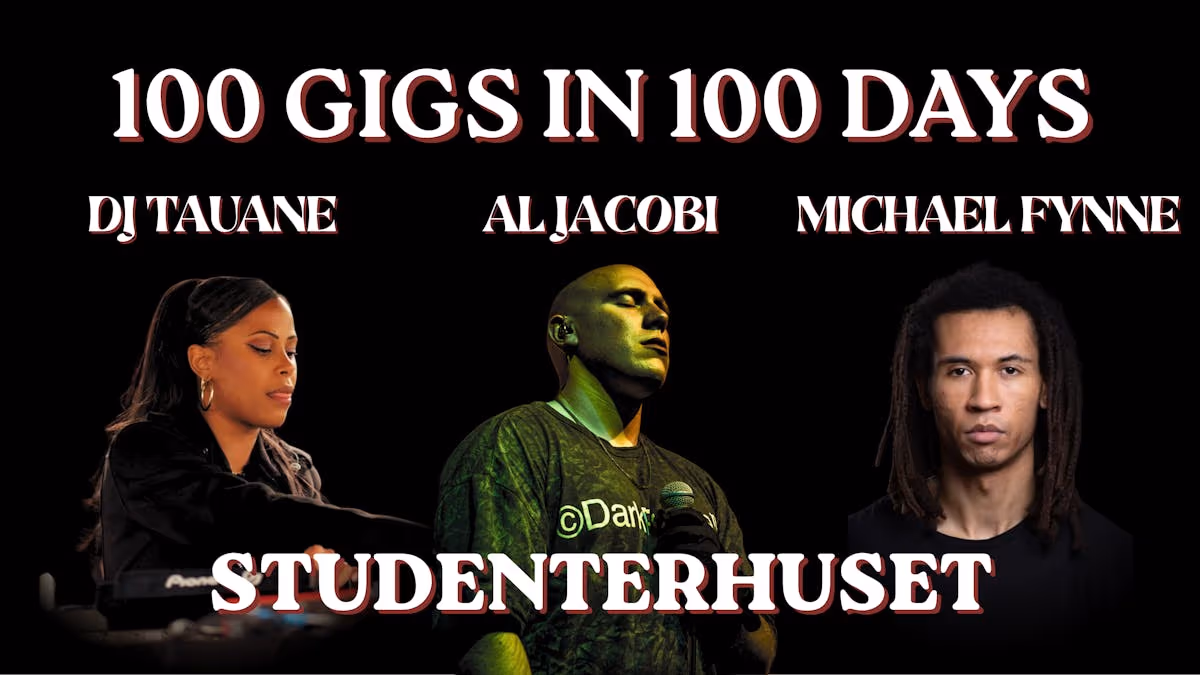 100场演出，100天现场：DJ TAUANE // AL JACOBI // MICHAEL FYNNE