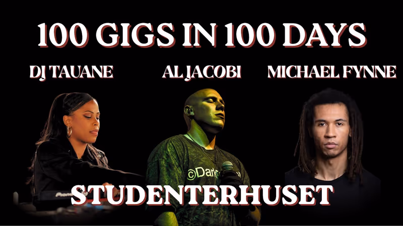 100场演出，100天现场：DJ TAUANE // AL JACOBI // MICHAEL FYNNE