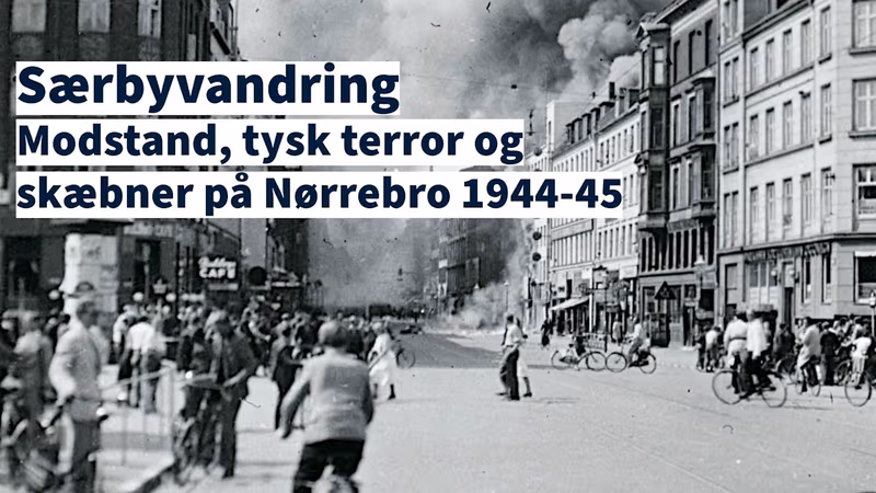 专题徒步：1944-45年Nørrebro的抵抗、德军恐怖与命运故事