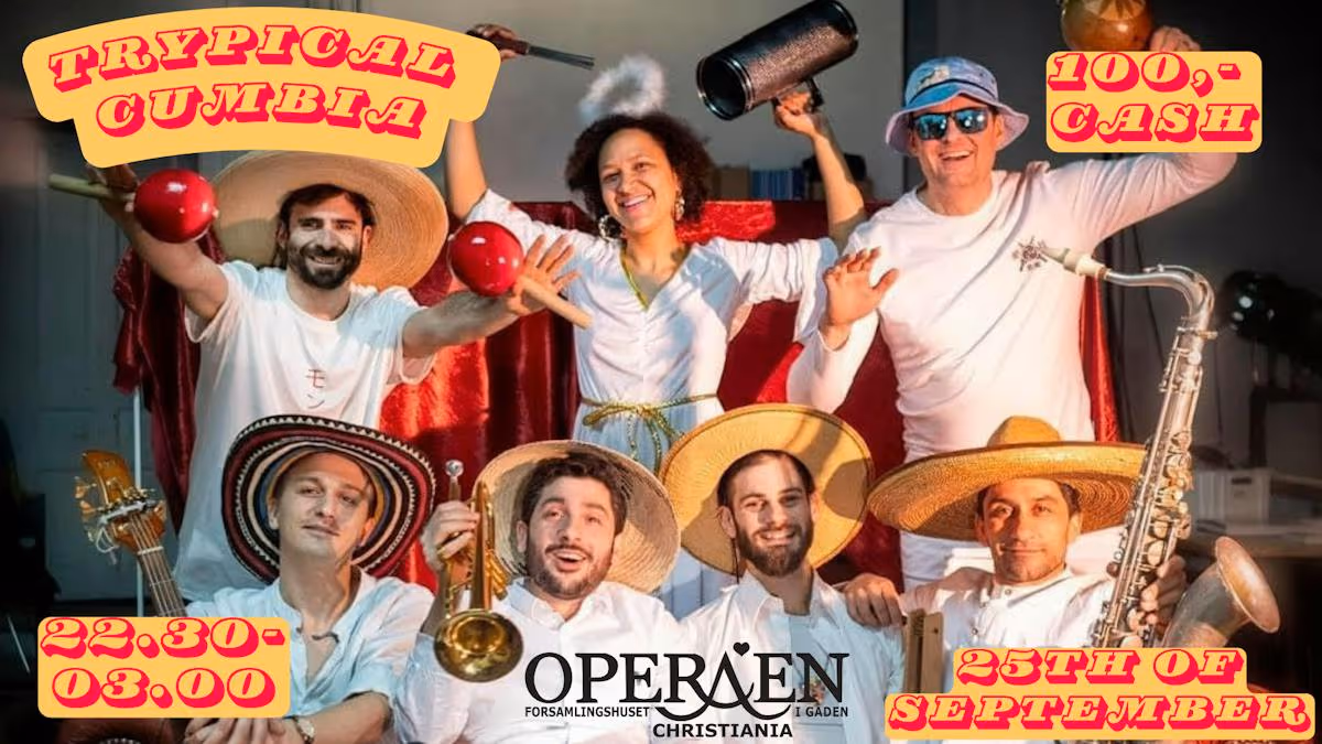 Trypical Cumbia @ Operaen Christiania