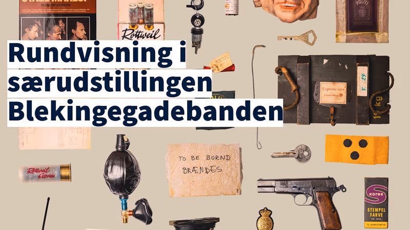Blekingegadebanden专题展览导览