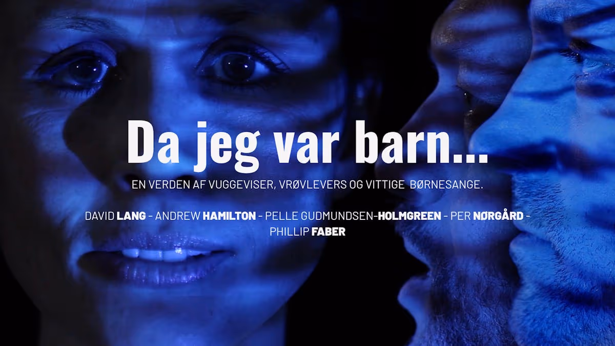 Da jeg var barn…┃Ars Nova Copenhagen