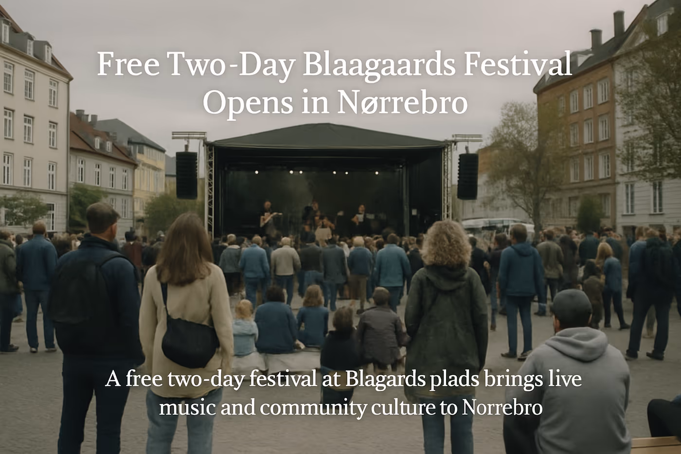 Free Two-Day Blaagaards Festival Opens in Nørrebro